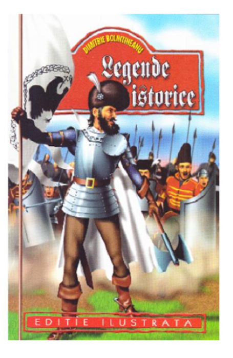 LEGENDE ISTORICE BOLINTINEANU