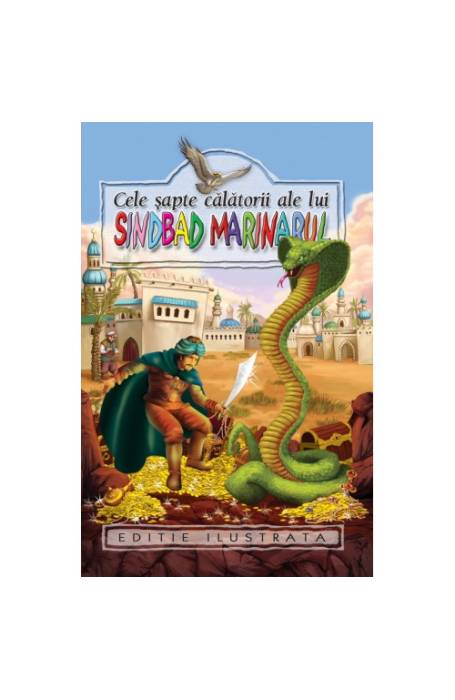 CELE SAPTE CALATORII ALE LUI SINDBAD MARINARUL 