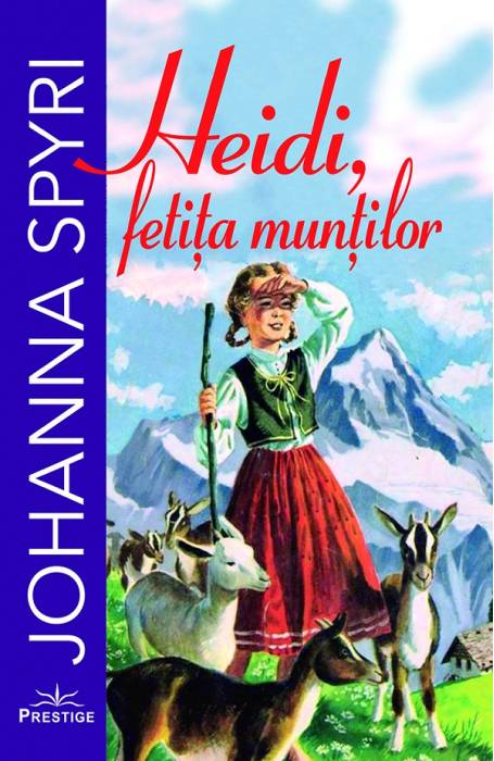 HEIDI, FETITA MUNTILOR PRESTIGE