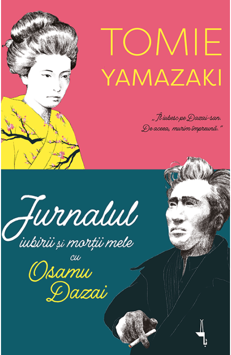 JURNALUL IUBIRII SI MORTII MELE CU OSAMU DAZAI