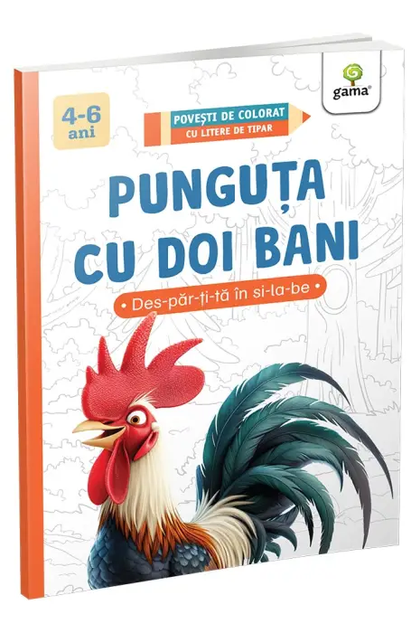 PUNGUTA CU DOI BANI/ POVESTI DE COLORAT CU LITERE DE TIPAR