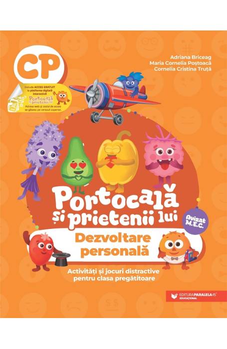 PORTOCALA SI PRIETENII LUI. DEZVOLTARE PERSONALA PREEGATITOARE P45