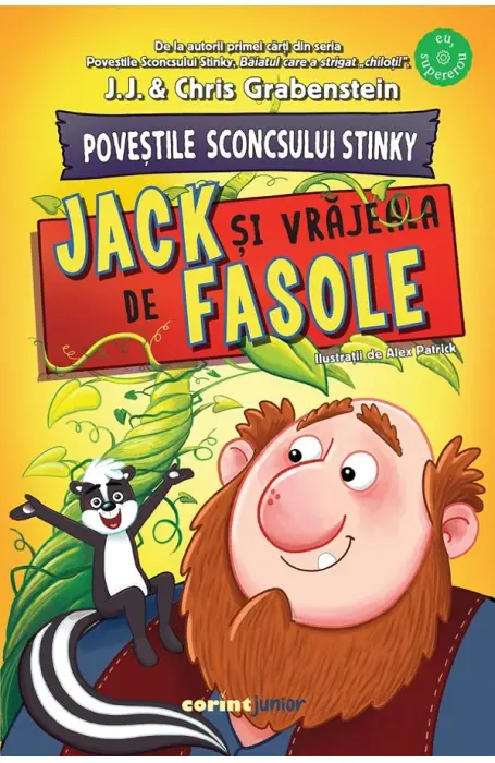 POVESTILE SCONCSULUI STINKY. JACK SI VRAJEALA DE FASOLE