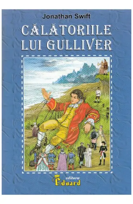 CALATORIILE LUI GULLIVER EDUARD