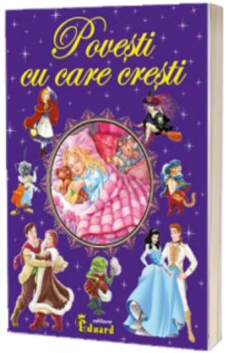 POVESTI CU CARE CRESTI EDUARD