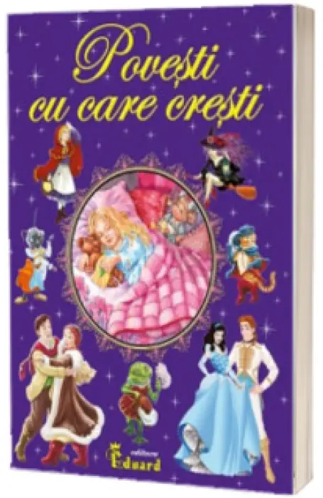 POVESTI CU CARE CRESTI EDUARD