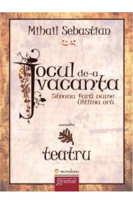 JOCUL DE-A VACANTA/ STEAUA FARA NUME