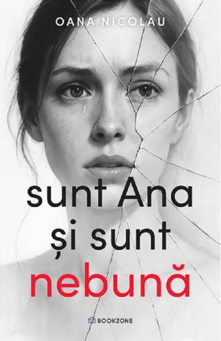 SUNT ANA SI SUNT NEBUNA