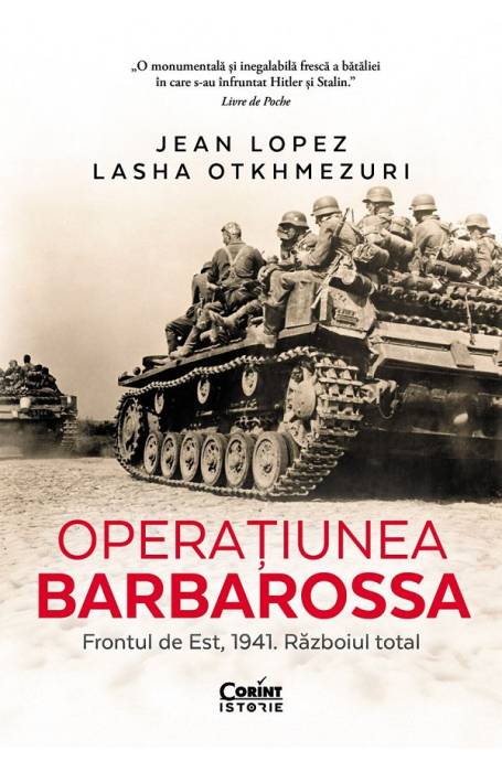 OPERATIUNEA BARBAROSSA. FRONTUL DE EST, 1941. RAZBOIUL TOTAL