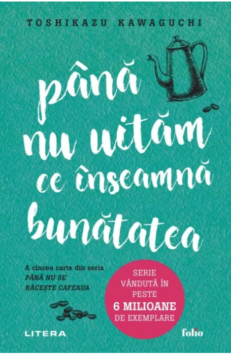 PANA NU UITAM CE INSEAMNA BUNATATEA FOLIO