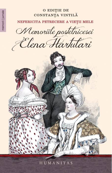 NEFERICITA PETRECERE A VIETII MELE. MEMORIILE POSTELNICESEI ELENA HARTULARI