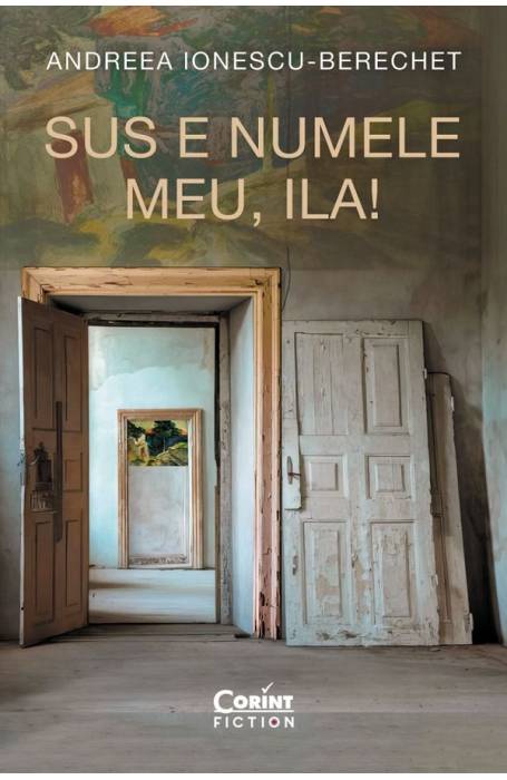 SUS E NUMELE MEU, ILA!
