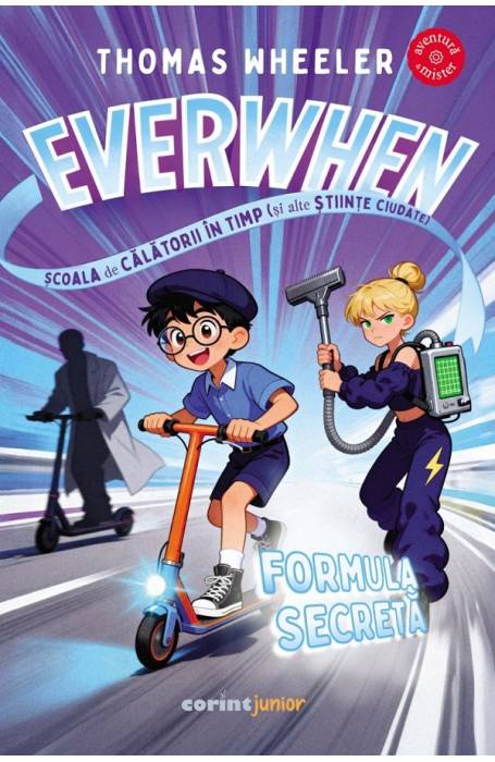 EVERWHEN. SCOALA DE CALATORII IN TIMP. FORMULA CIUDATA