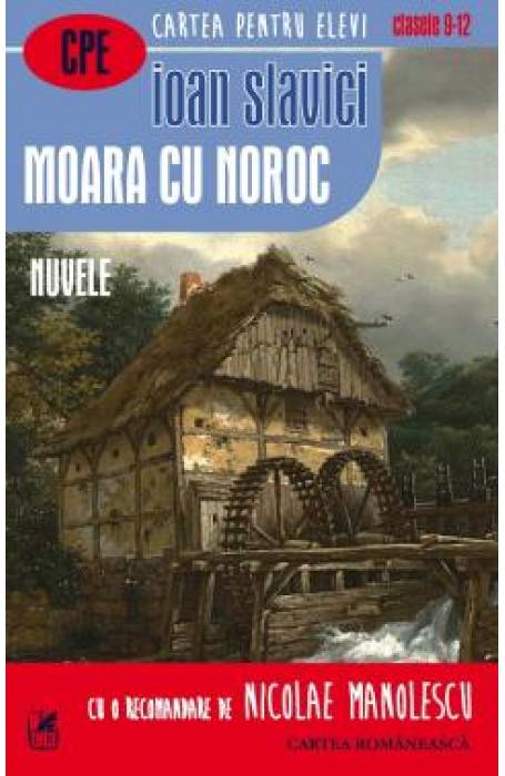 MOARA CU NOROC. NUVELE