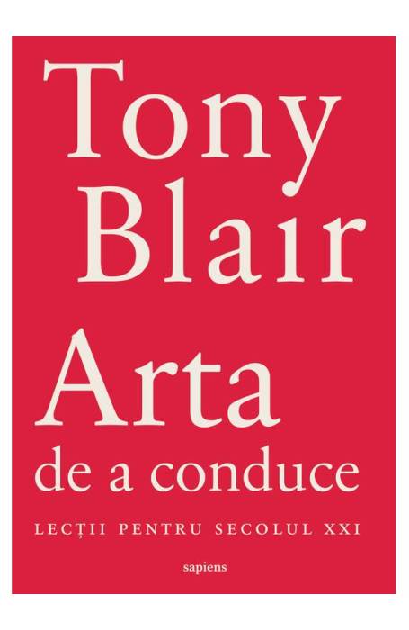 ARTA DE A CONDUCE. LECTII PENTRU SECOLUL XXI SAPIENS ARTA DE A CONDUCE. LECTII PENTRU SECOLUL XXI SAPIENS