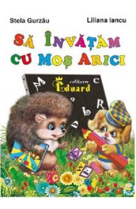 Sa invatam cu Mos Arici Sa invatam cu Mos Arici