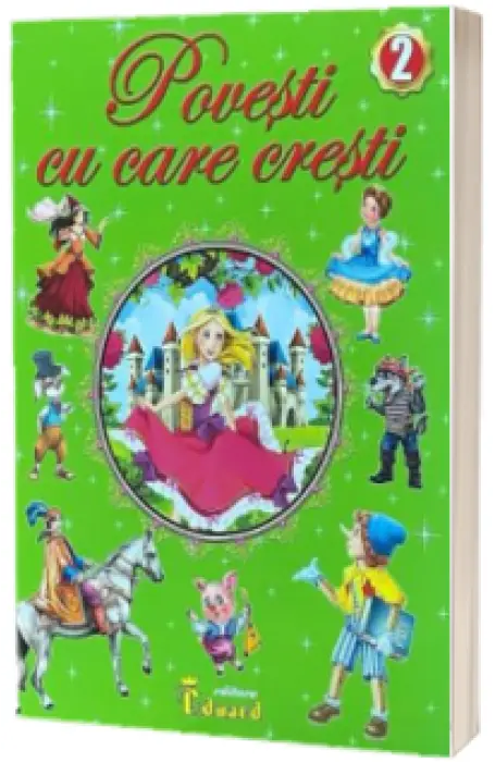 POVESTI CU CARE CRESTI 2 EDUARD