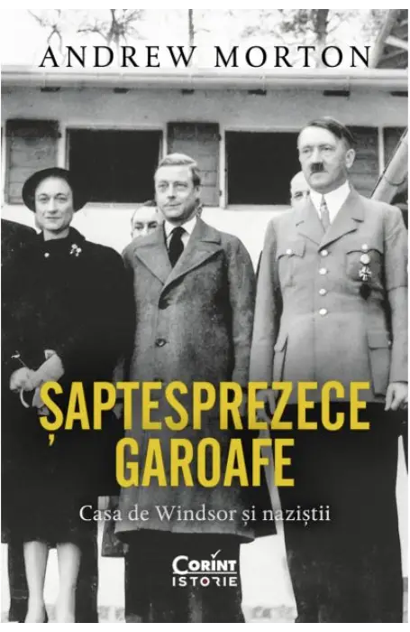 SAPTESPREZECE GAROAFE. CASA DE WINDSOR SI NAZISTII