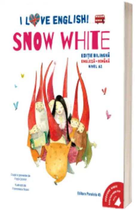 I LOVE ENGLISH. SNOW WHITE (ALBA-CA-ZAPADA) A2 BILINGV