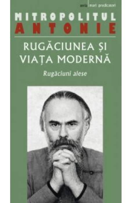 RUGACIUNEA SI VIATA MODERNA. RUGACINI ALESE