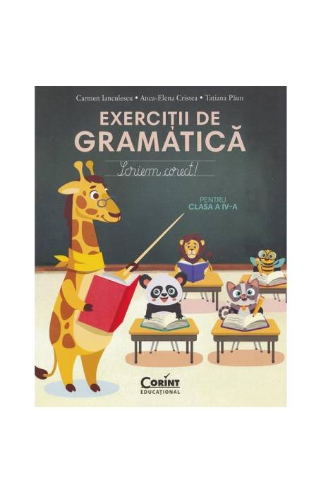 EXERCITII DE GRAMATICA 4 SCRIEM CORECT CORINT