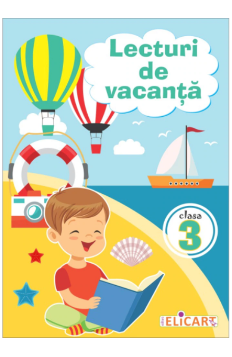 Lecturi de vacanta. Clasa a III-a Lecturi de vacanta. Clasa a III-a