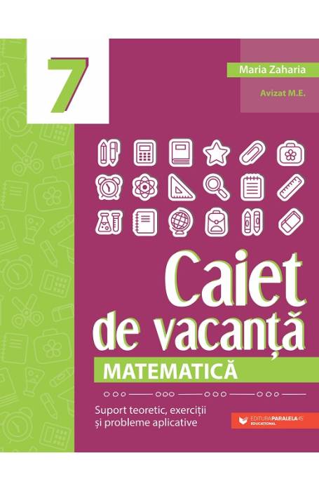 CAIET DE VACANTA MATEMATICA 7 ED 5 ZAHARIA