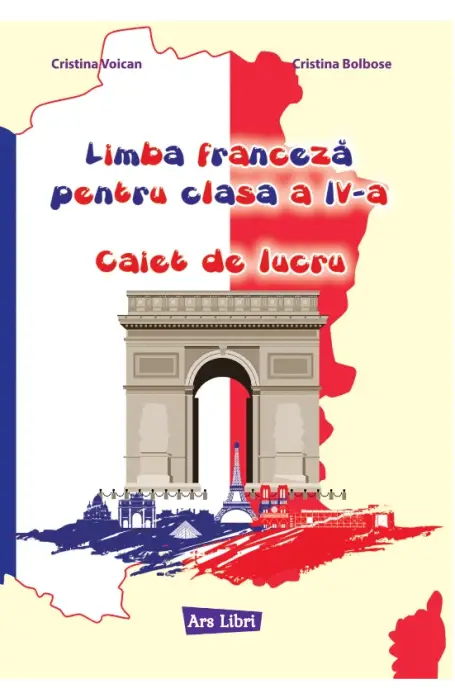 FRANCEZA 4 CAIET ARS LIBRI