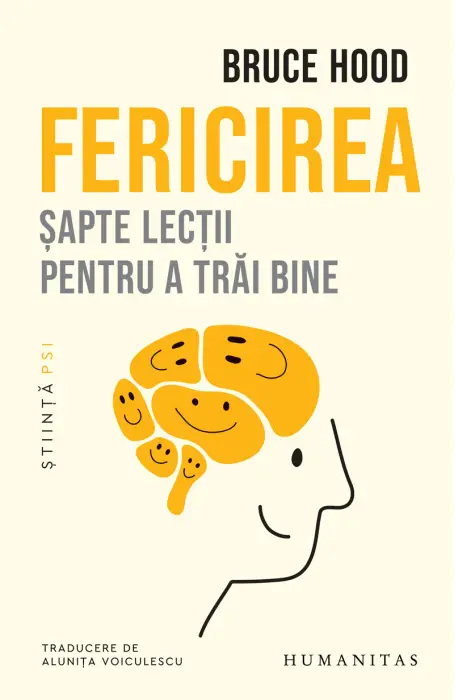 FERICIREA. SAPTE LECTII PENTRU A TRAI BINE