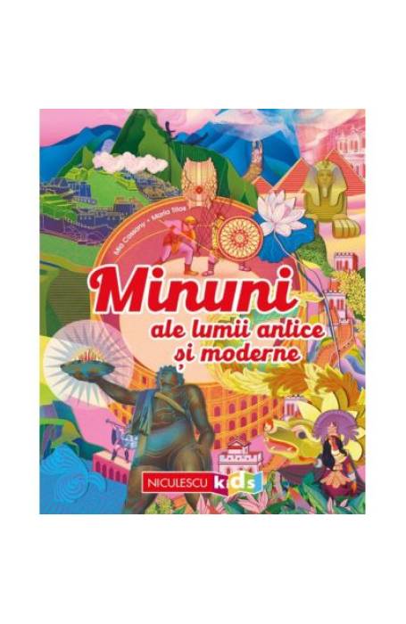 MINUNI ALE LUMII ANTICE SI MODERNE MINUNI ALE LUMII ANTICE SI MODERNE