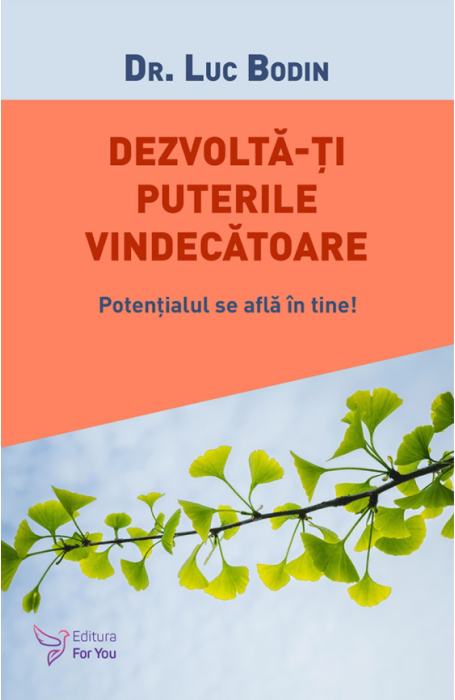 DEZVOLTA-TI PUTERILE VINDECATOARE