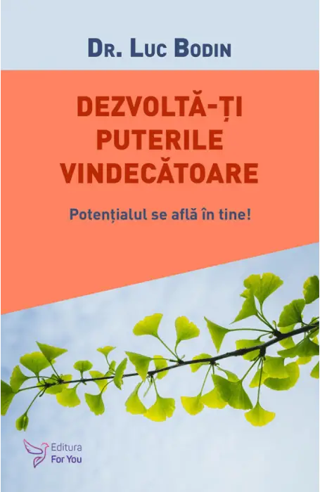 DEZVOLTA-TI PUTERILE VINDECATOARE