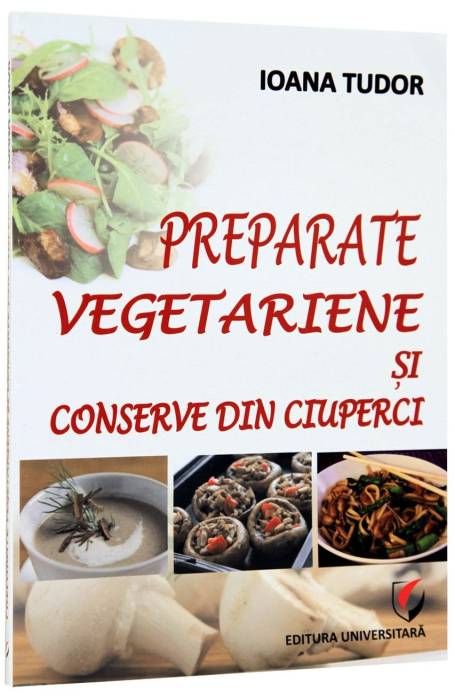 PREPARATE VEGETARIENE SI CONSERVE CIUPERCI