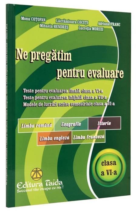 NE PREGATIM PENTRU EVAL 6 TAIDA ROMANA GEOGR IST