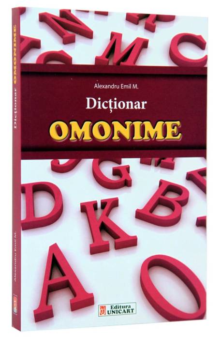 DICTIONAR DE OMONIME UNICART