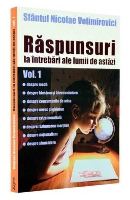 RASPUNSURI LA INTREBARI ALE LUMII DE ASTAZI VOL 1