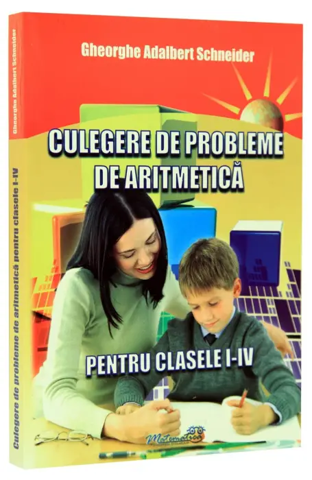 MATEMATICA CULEGERE SCHNEIDER 1-4