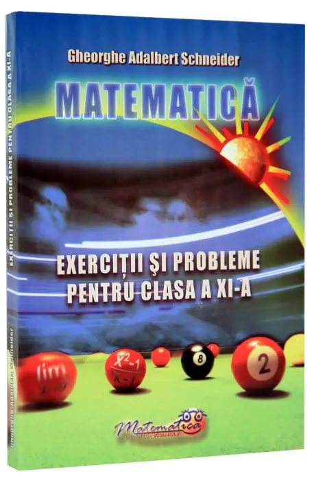 MATEMATICA 11 CULEGERE SCHNEIDER