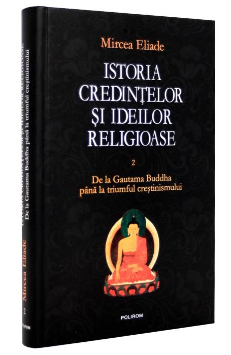 ISTORIA CREDINTELOR 2 ELIADE