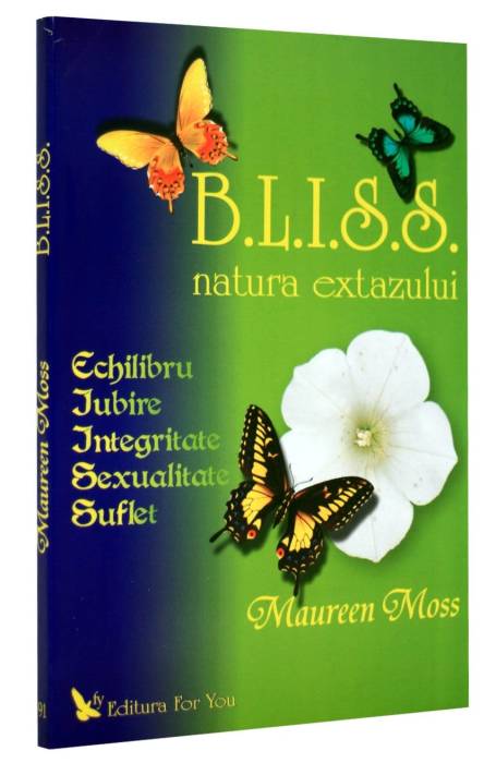 B.L.I.S.S. NATURA EXTAZULUI FOR YOU