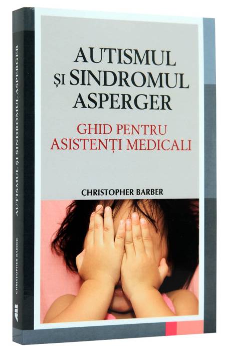 AUTISMUL SI SINDROMUL ASPERGER GHID ASIST MED