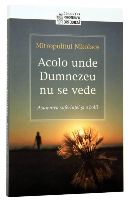 ACOLO UNDE DUMNEZEU NU SE VEDE