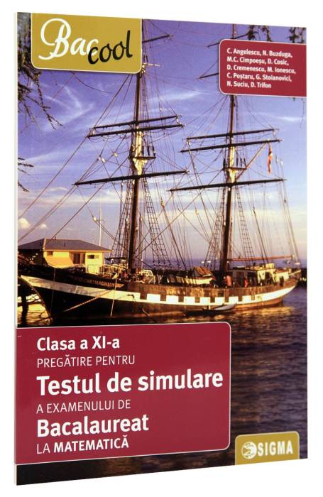 TESTE SIMULARE 11 MATE BAC SIGMA