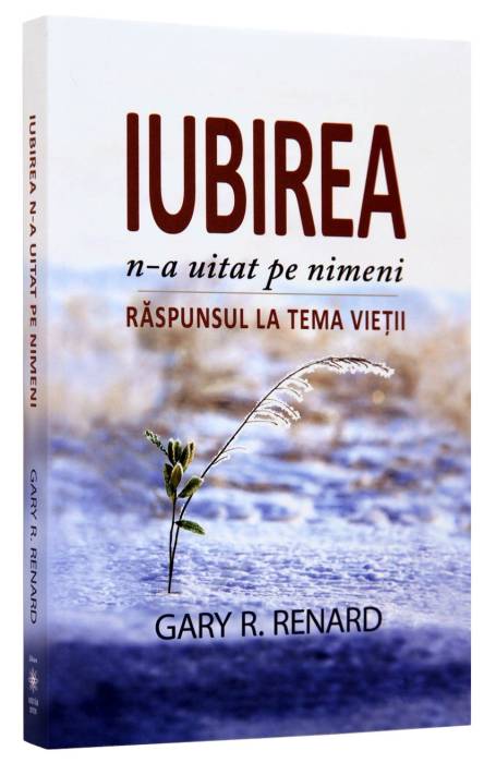 IUBIREA N-A UITAT PE NIMENI