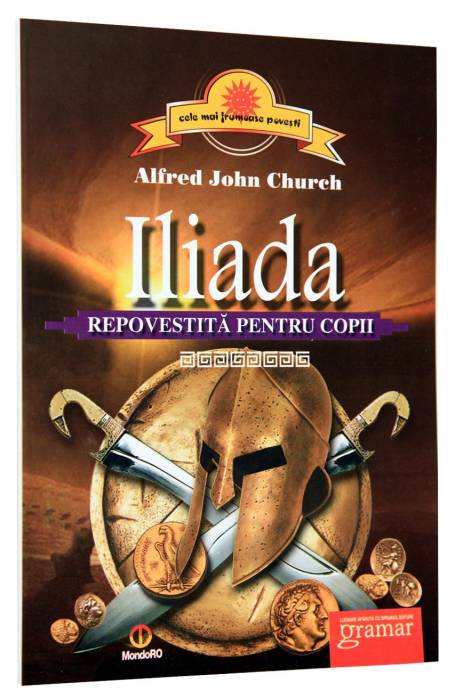 ILIADA REPOVESTITA PENTRU COPII