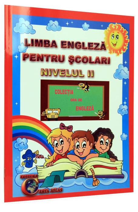 LIMBA ENGLEZA PENTRU SCOLARI NIV 2