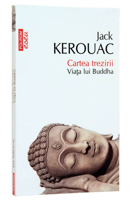 CARTEA TREZIRII. VIATA LUI BUDDHA ESEU