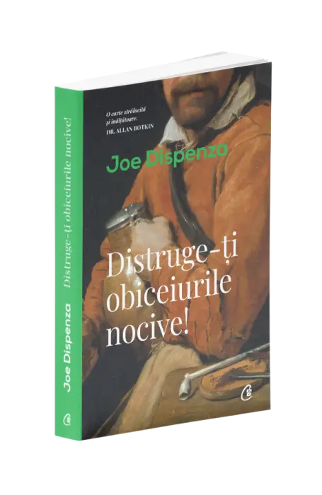 DISTRUGE-TI OBICEIURILE NOCIVE! ED II