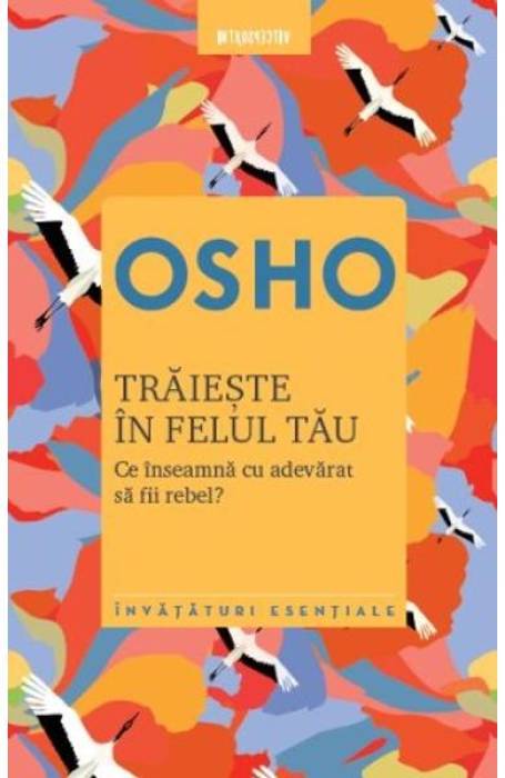 OSHO TRAIESTE IN FELUL TAU