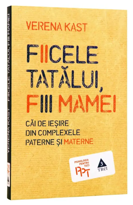FIICELE TATALUI, FII MAMEI